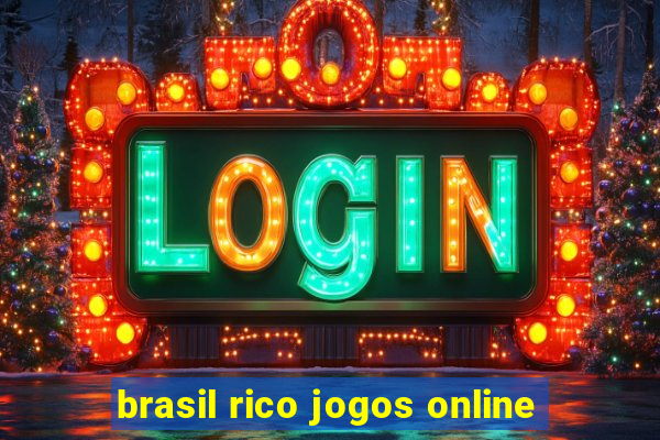 brasil rico jogos online